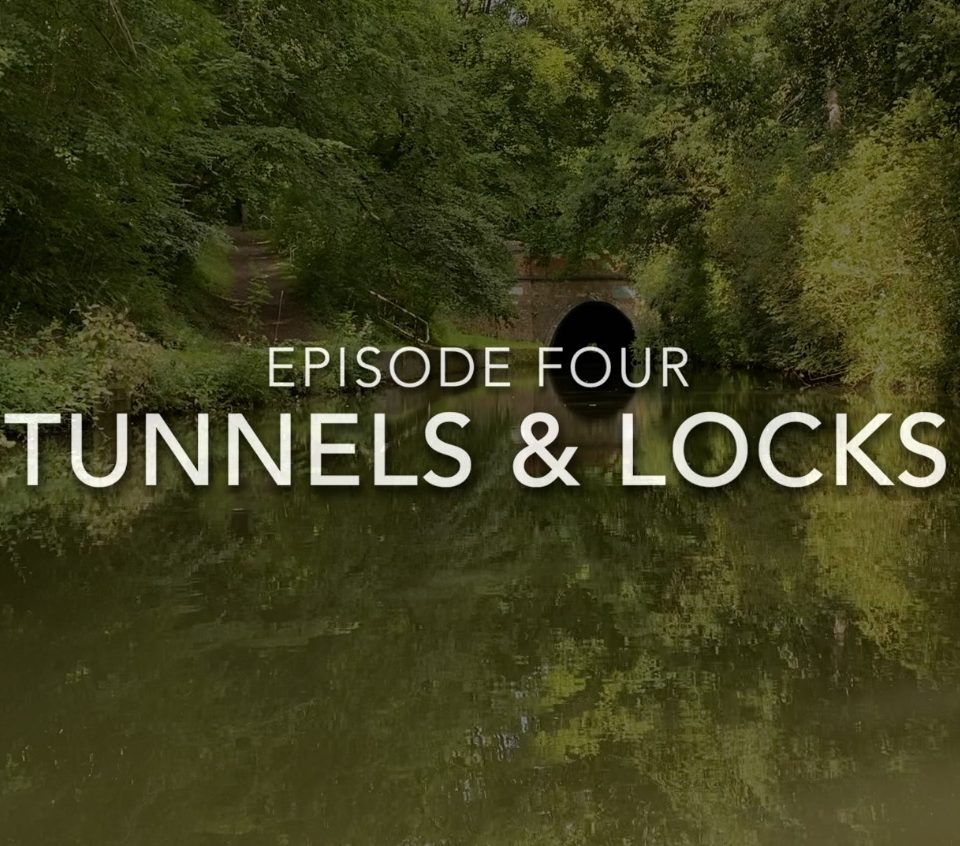 Episode 004 – Tunnels & Locks